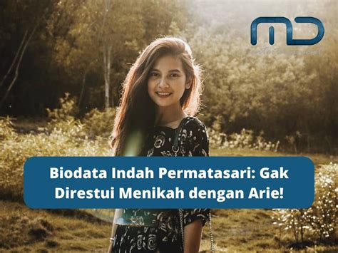 Biodata Indah Permatasari, Biografi, Keluarga Lengkap .